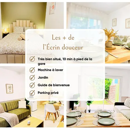 L'ecrin Douceur - Parking Privee & Proche Gare